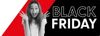 Image en noir et blanc d'une femme enthousiaste sur fond rouge et noir, avec le texte 'Black Friday'.